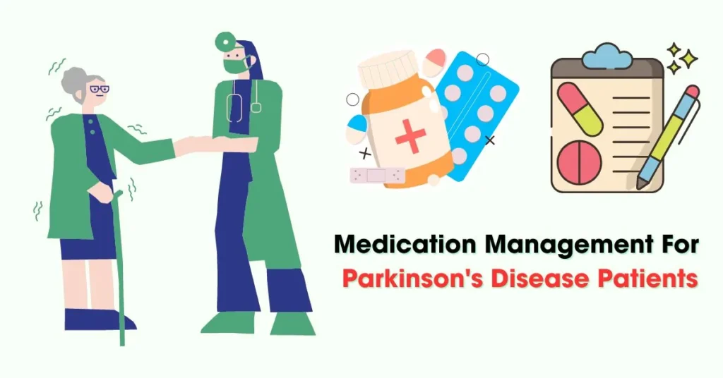 Medication Management For Parkinson's Disease Patients