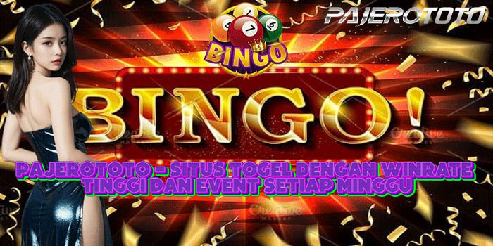 PAJEROTOTO - Situs Togel Dengan Winrate Tinggi dan Event Setiap Minggu