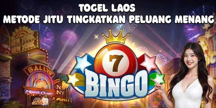Togel Laos: Metode Jitu Tingkatkan Peluang Menang